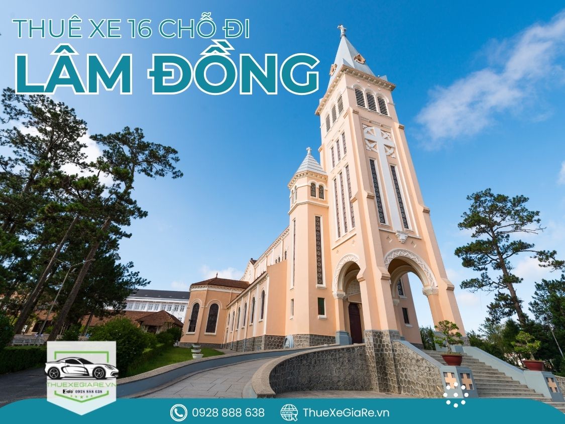 cho thuê xe 16 chỗ đi Lâm Đồng, thuê xe 16 chỗ đi Đà Lạt, thuê xe 16 chỗ du lịch Đà Lạt, thuê xe 16 chỗ giá rẻ đi Lâm Đồng, thuê xe đi Bảo Lộc, thuê xe du lịch Lâm Đồng,