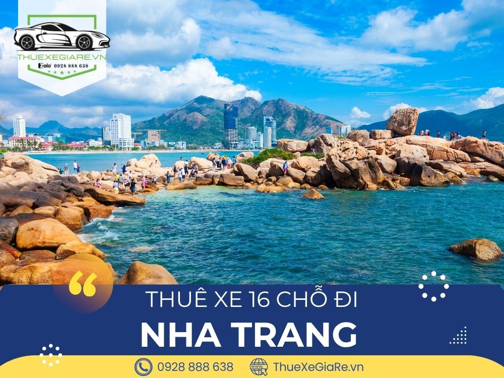thuê xe 16 chỗ đi Nha Trang, cho thuê xe 16 chỗ Nha Trang, thuê xe 16 chỗ Sài Gòn Nha Trang, dịch vụ thuê xe 16 chỗ đi biển, thuê xe 16 chỗ giá rẻ đi Nha Trang,