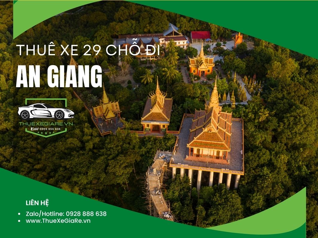 Cho thuê xe 29 chỗ đi An Giang – xe du lịch đời mới, không gian rộng rãi, tài xế chuyên nghiệp phục vụ đoàn khách tham quan Châu Đốc, Miếu Bà Chúa Xứ, Núi Sam và các điểm du lịch nổi tiếng tại An Giang.