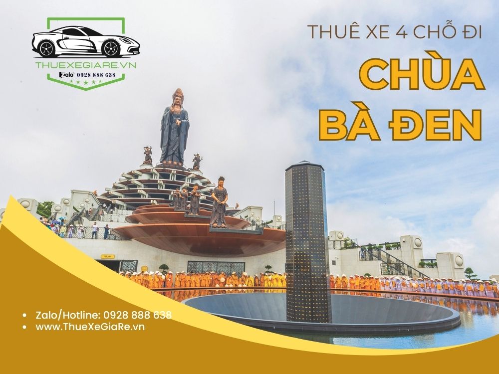 cho thuê xe 4 chỗ đi hành hương Chùa Bà Đen Tây Ninh