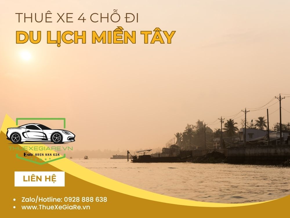 cho thuê xe 4 chỗ đi miền tây, thuê xe 4 chỗ sài gòn đi miền tây, thuê xe 4 chỗ về quê miền tây, thuê xe đi tiền giang, thuê xe đi bến tre, thuê xe đi cần thơ, thuê xe riêng đi miền tây, thuê xe du lịch miền tây, thuê xe 4 chỗ giá rẻ miền tây,