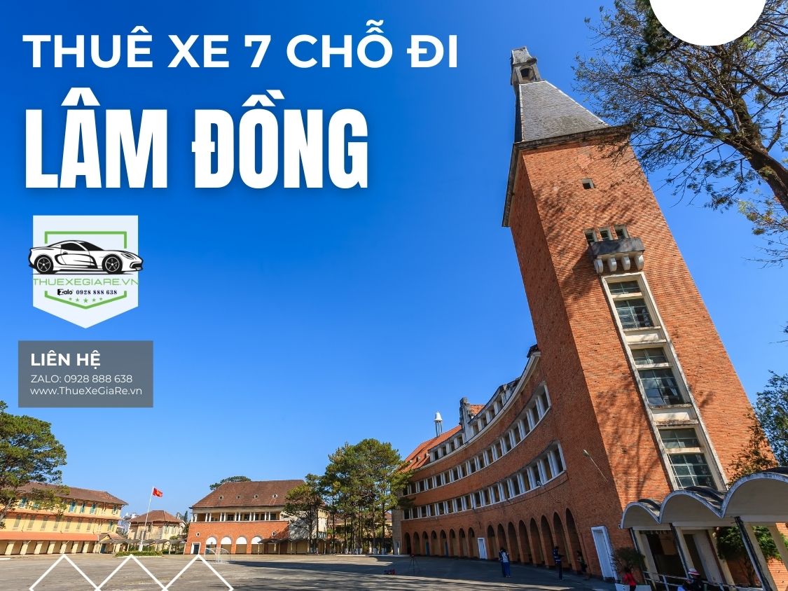 cho thuê xe 7 chỗ đi Lâm Đồng, thuê xe 7 chỗ đi Đà Lạt, thuê xe đi Đà Lạt giá rẻ, thuê xe gia đình đi Đà Lạt, thuê xe riêng đi Lâm Đồng,