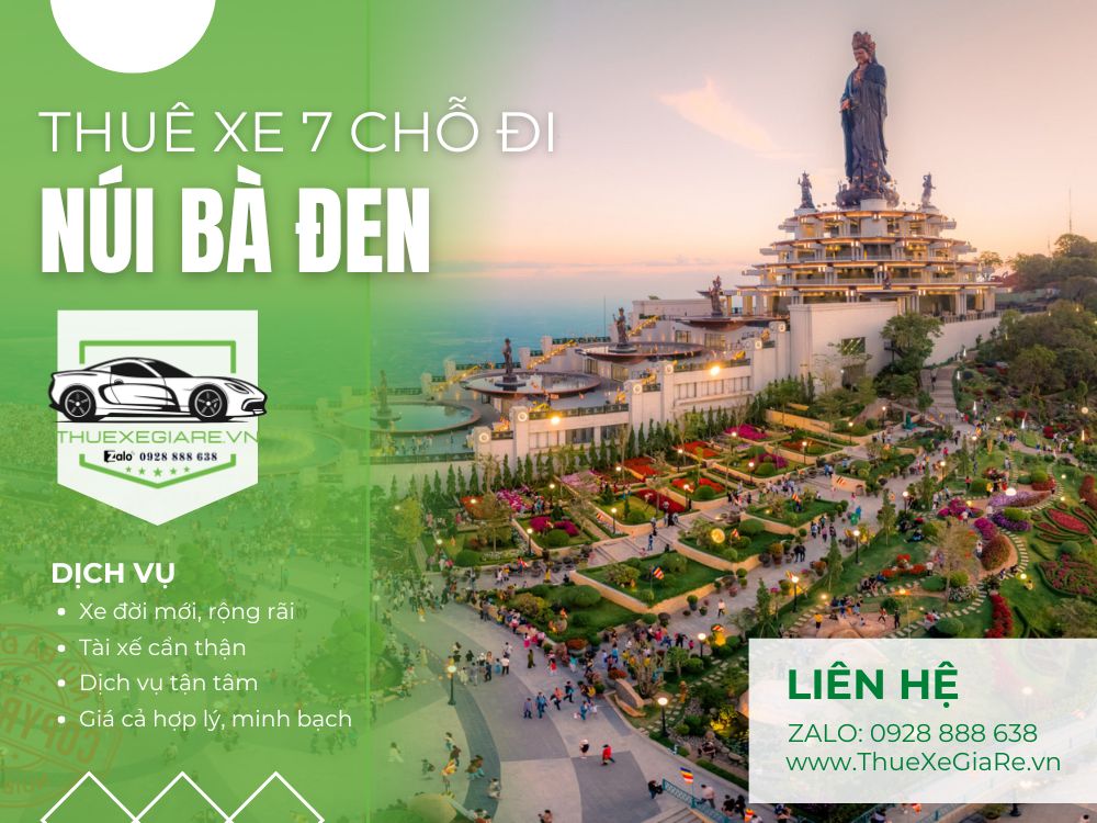 Dịch vụ thuê xe 7 chỗ đi chùa Bà Tây Ninh, Xe 7 chỗ gia đình đi du lịch Núi Bà Đen