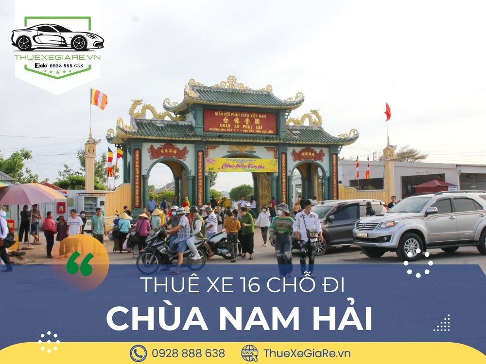Xe 16 chỗ đời mới phục vụ khách hành hương Chùa Nam Hải – Mẹ Nam Hải tại Bạc Liêu, thuộc dịch vụ THUÊ XE GIÁ RẺ.