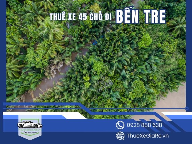 Thuê Xe 45 Chỗ Đi Bến Tre