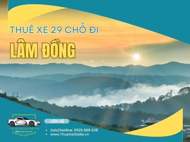 Thuê Xe 29 Chỗ Đi Lâm Đồng