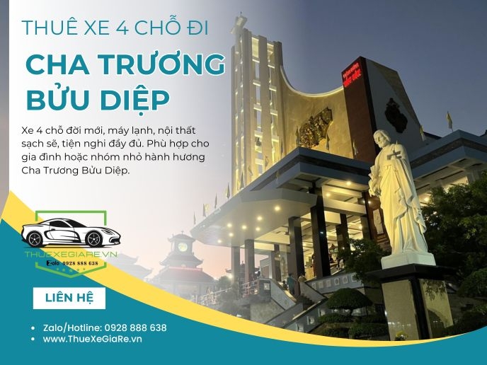Thuê xe 4 chỗ đi Cha Trương Bửu Diệp