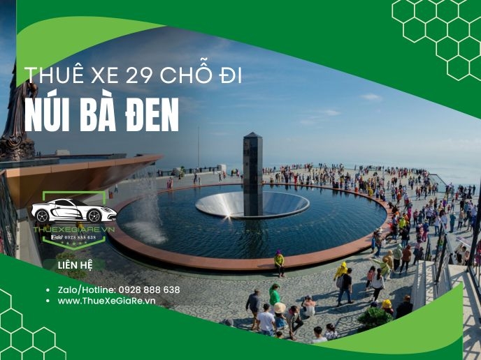 Thuê xe 29 chỗ đi Núi Bà Đen