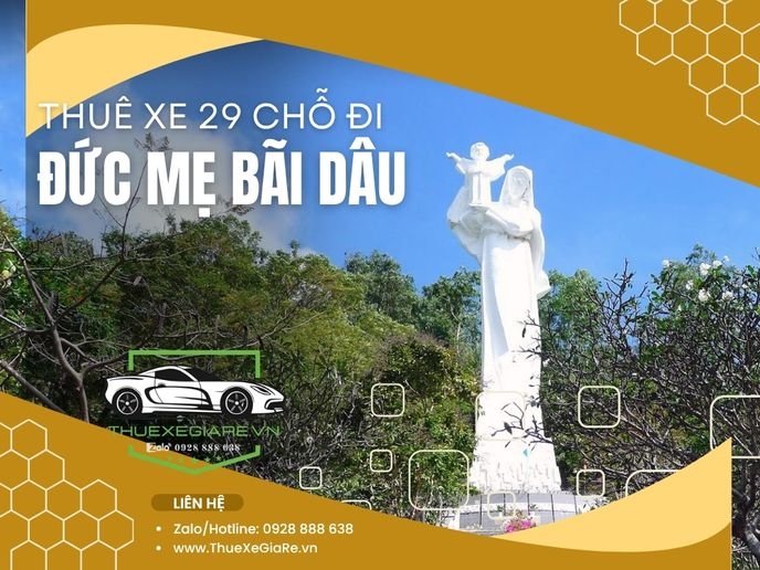Thuê xe 29 chỗ đi Đức Mẹ Bãi Dâu
