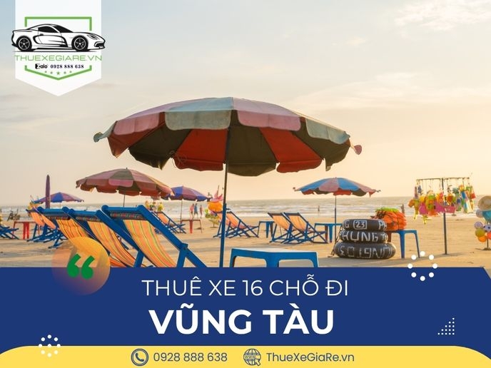 Thuê xe 16 chỗ đi Vũng Tàu