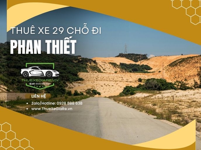 Thuê xe 29 chỗ đi Phan Thiết