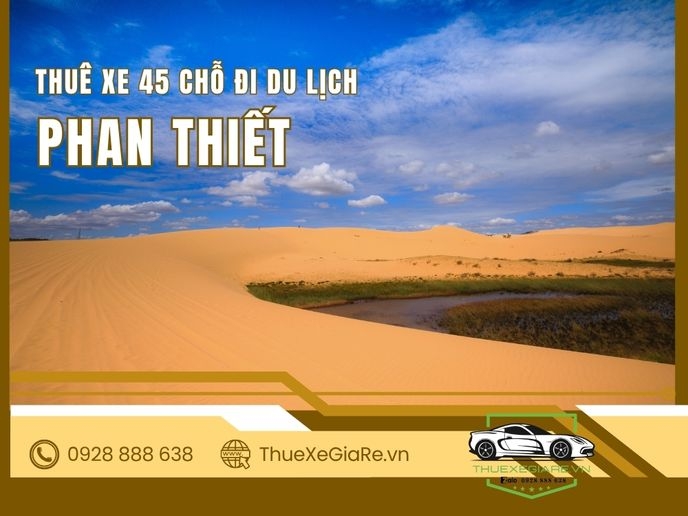 Thuê xe 45 chỗ đi Phan Thiết