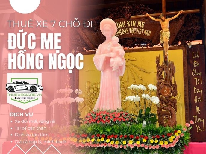 Thuê xe 7 chỗ đi Đức Mẹ Hồng Ngọc