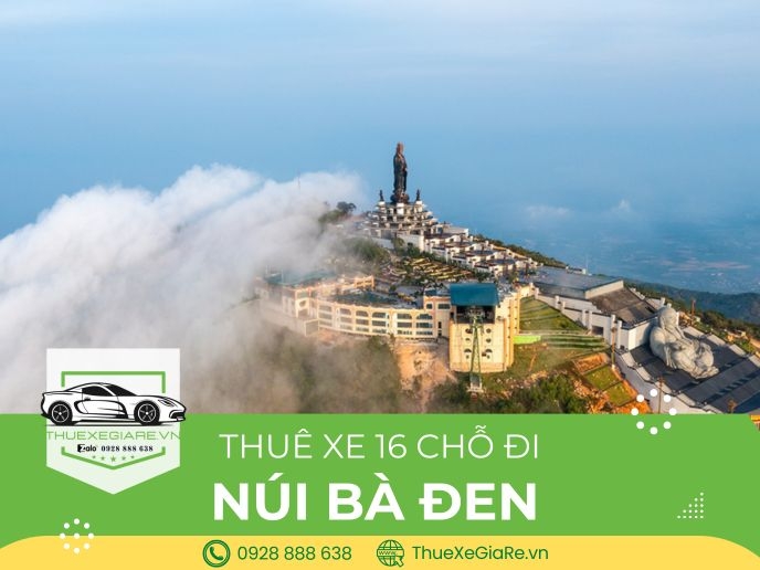 Thuê xe 16 chỗ đi Núi Bà Đen